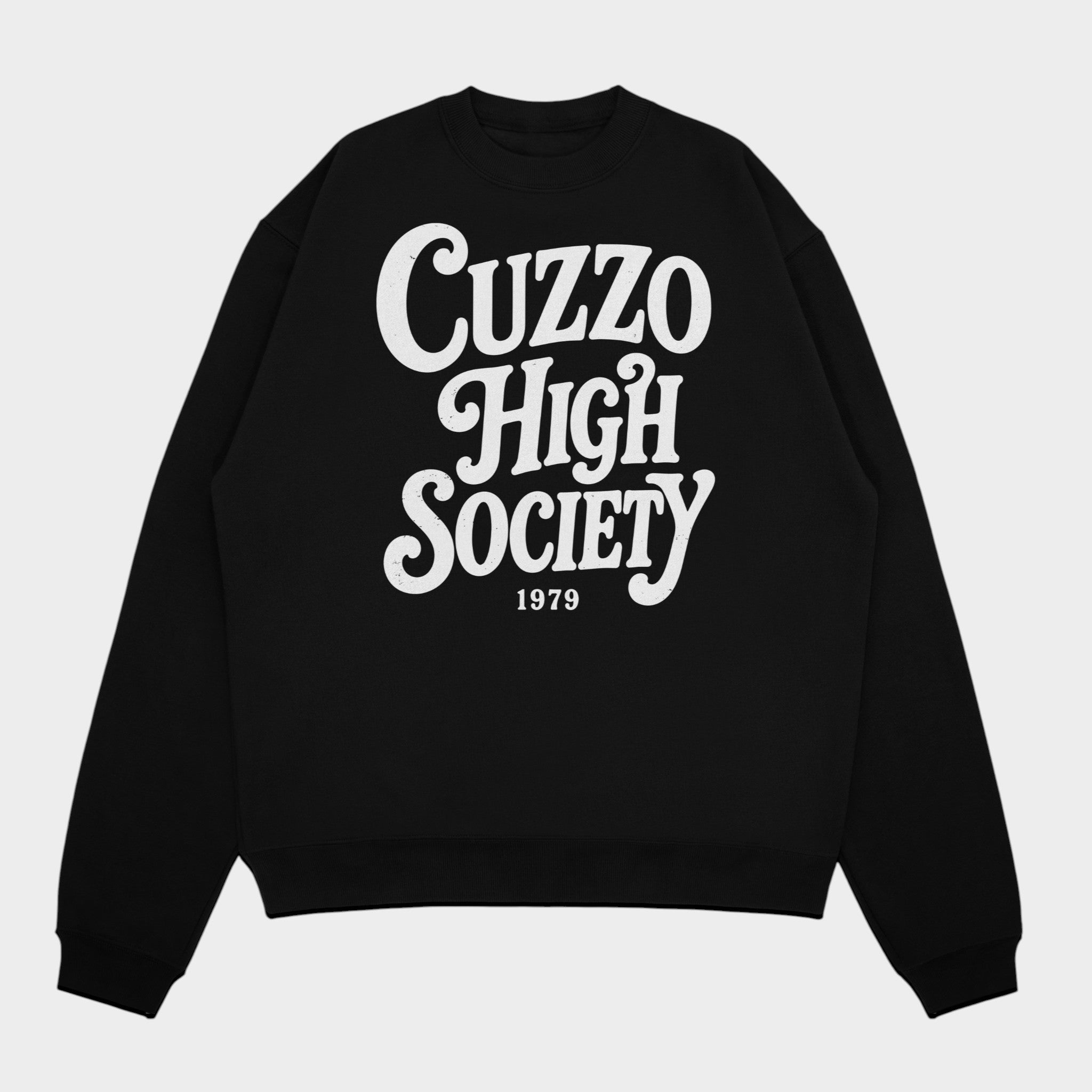 High Society sweatshirt