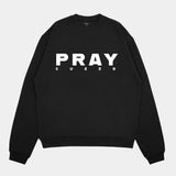Pray Sweatshirt