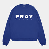 Pray Sweatshirt
