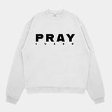 Pray Sweatshirt